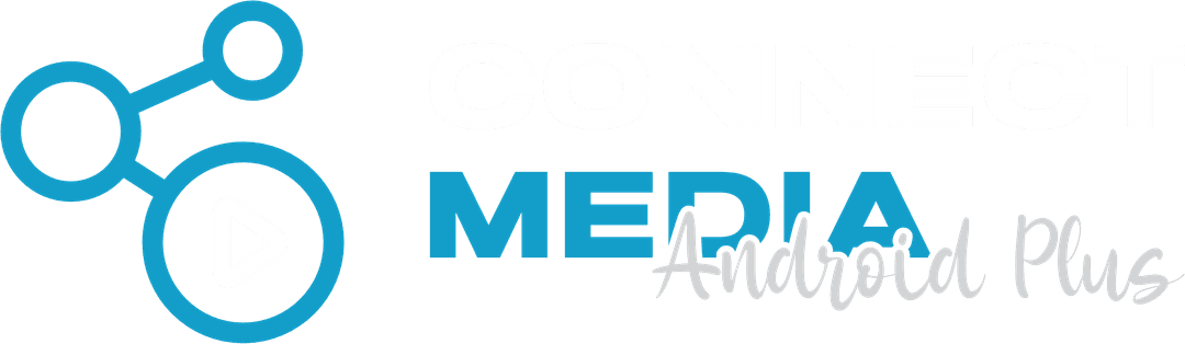 ConnectMedia Android Plus